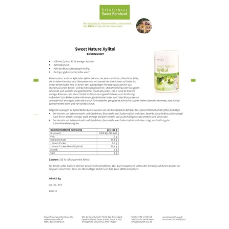 Ксилитол 1 kg Sanct Bernhard Ксилитол 1 кг от Sanct BernhardПредставяме Ви уникален естествен продукт от Sanct Bernhard – чист ксилитол. Ксилитол 1 кг от Sanct Bernhard Представяме Ви уникален естествен продукт от Sanct Bernhard – чист ксилитол. Ксилитол на прах на изгодна цена е здравословна и нискокалорийна алтернатива на захарта и мо Ксилитол 1 кг от Sanct Bernhard Представяме Ви уникал