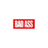 BAD ASS